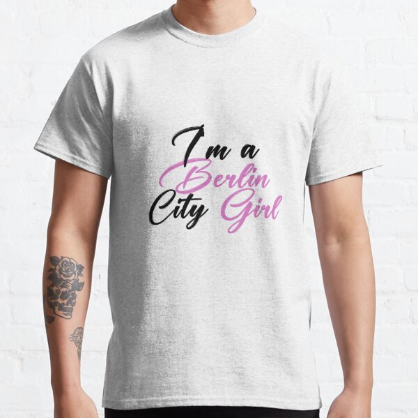 I‘m a Berlin City Girl  Classic T-Shirt