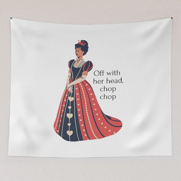 Item preview, Queen of Hearts "Off With Her Head" Quote designed and sold by CreativNode.