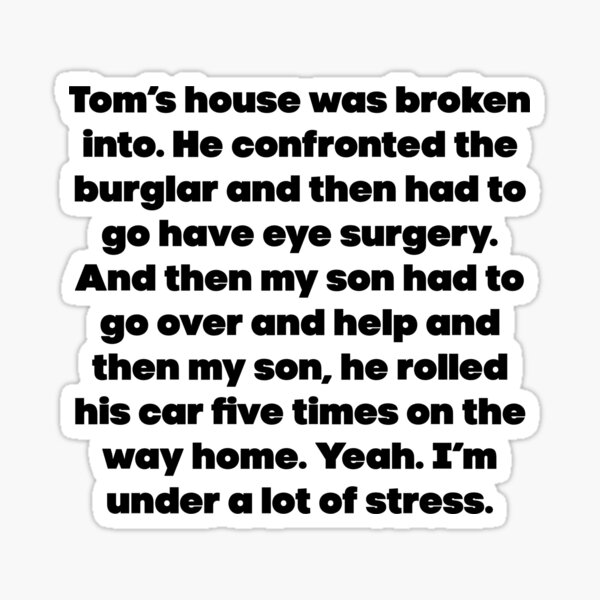 Item preview, Tom's house was broken in to Erika Jayne  designed and sold by argentdesignco.
