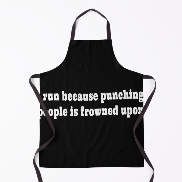 Item preview, I Run Because Punching People Is Frowned Upon Running Quotes designed and sold by Quotes ⭐⭐⭐⭐⭐.