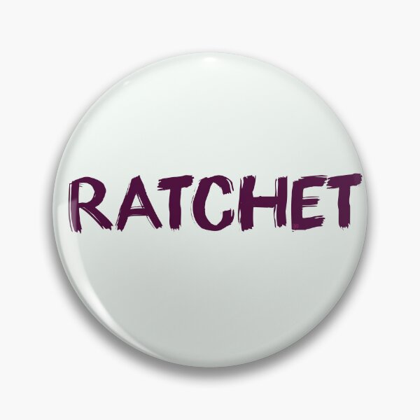 Item preview, Ratchet!  (Modern Millennial Slang) designed and sold by Maren Frances.