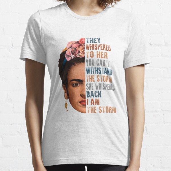 Je suis la tempête Frida Kahlo peintre art pour les fans Essentiel T-shirt essentiel