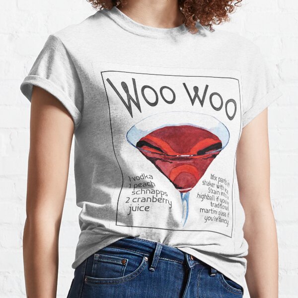 Woo Woo Cocktail Recipe Classic T-Shirt