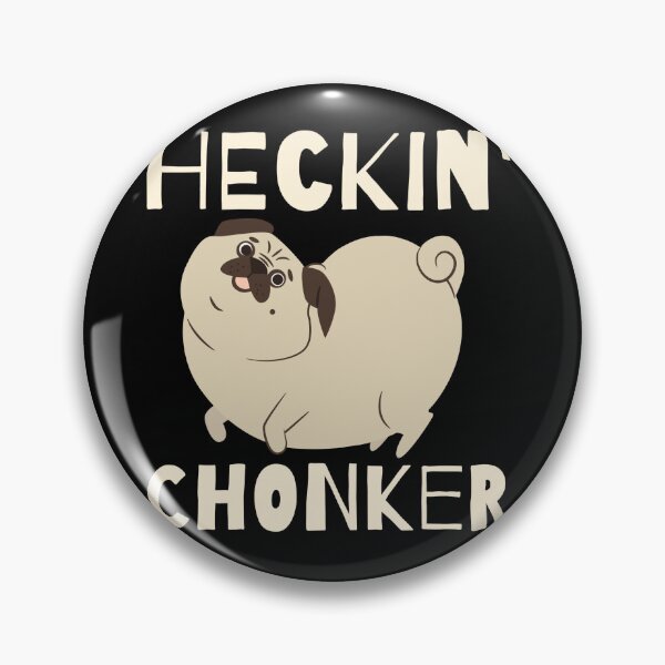 Item preview, Heckin' Chonker Funny Fat Pug designed and sold by Zurickdesigns.