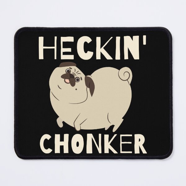 Item preview, Heckin' Chonker Funny Fat Pug designed and sold by Zurickdesigns.