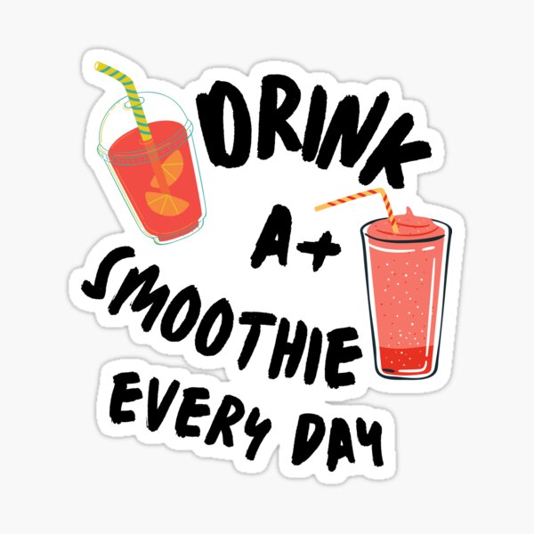 Item preview, Smoothie is always good -Smoothie lover designed and sold by BronikowskiART.