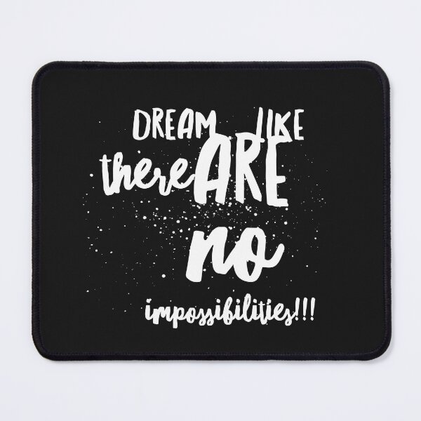 Item preview, Dream...Like There are No Impossibilities!!! designed and sold by JustSayinShop.