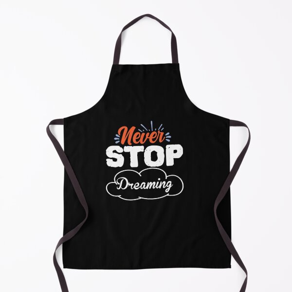 Item preview, Never Stop Dreaming designed and sold by BPozitiv.