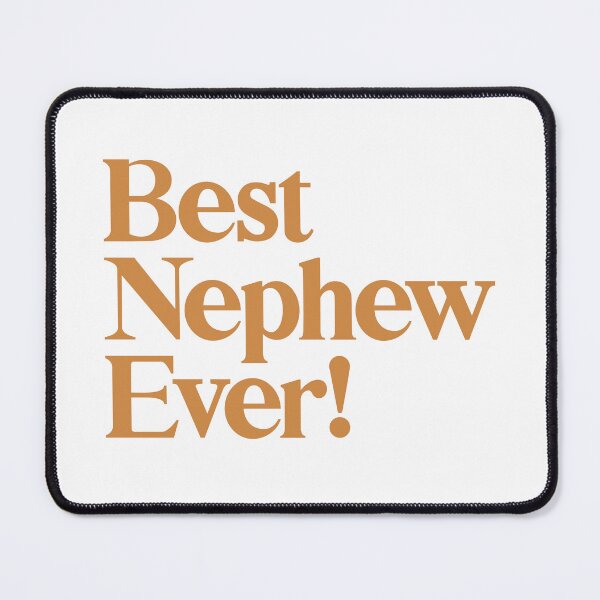 Item preview, Copy of Best Nephew Ever - Best Gift for Nephew - Mustard designed and sold by heyluckyseven.