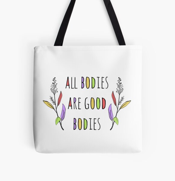 Vista previa del artículo con la obra «Todos los cuerpos son buenos cuerpos», diseñado y vendido por LKAdesigns.
