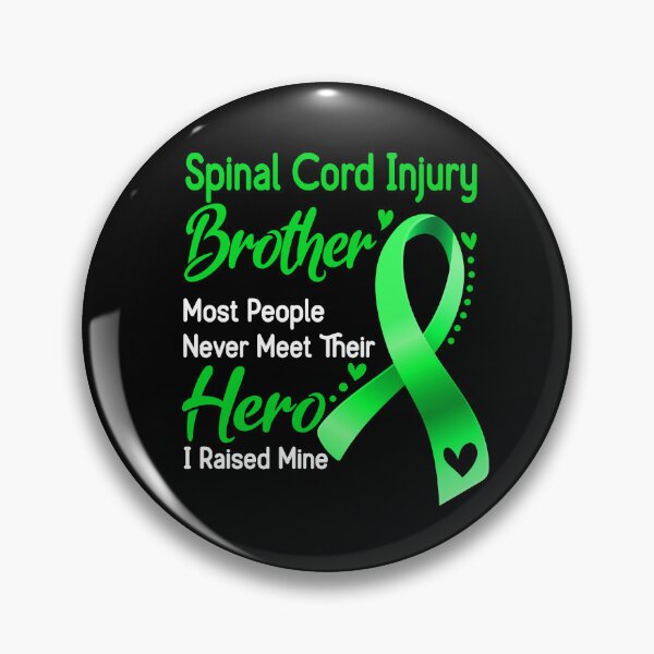 Item preview, Spinal Cord Injury Brother Most People Never Meet Their Hero I Raise Mine designed and sold by tenjun16.