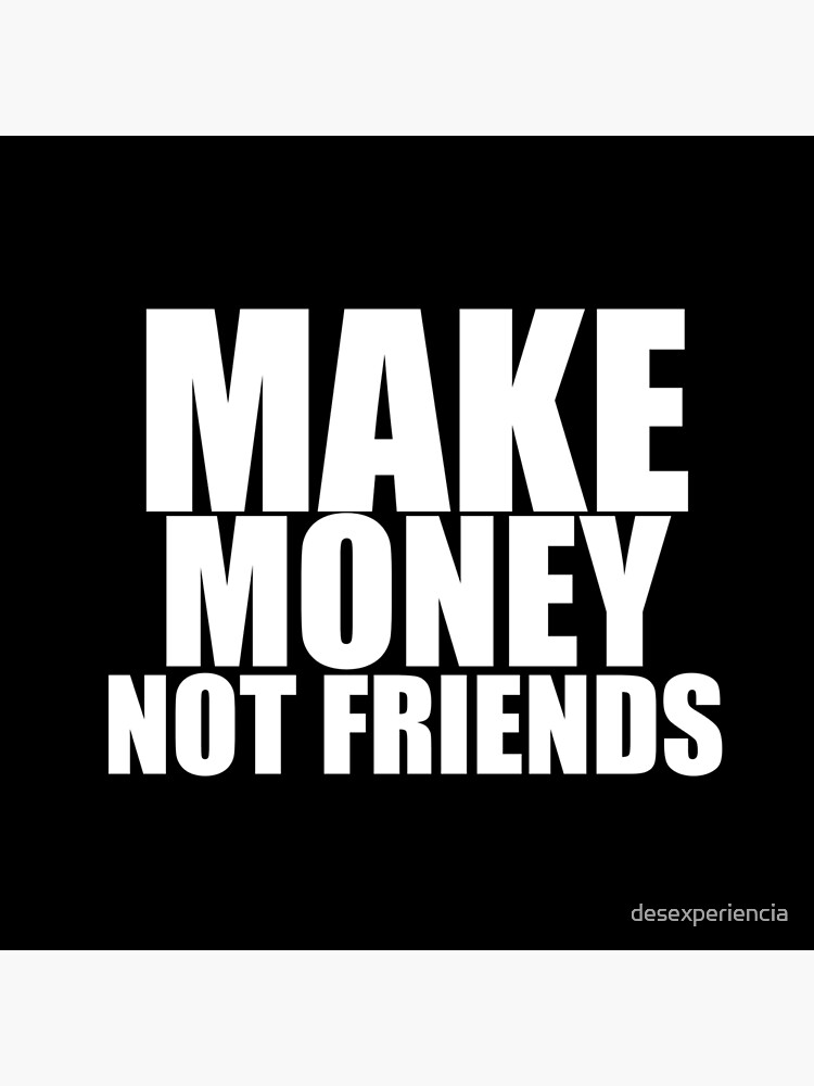 Make Money Not Friends White Tote Bag - 