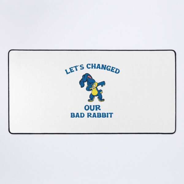 Item preview, Let's Changed Our Bad Rabbit - Good Guy designed and sold by ThingsInMyHead2.
