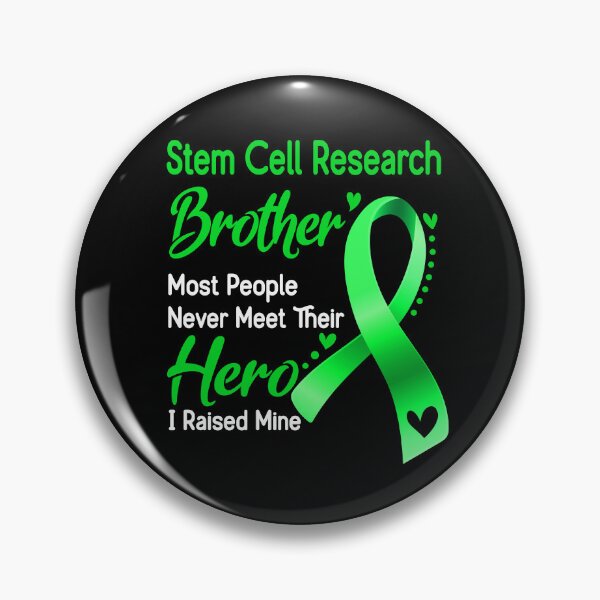 Item preview, Stem Cell Research Brother Most People Never Meet Their Hero I Raise Mine designed and sold by tenjun16.