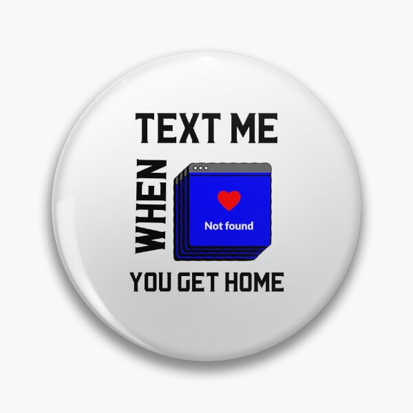 Item preview, Text Me When You Get Home T-Shirt designed and sold by bestfunonline.