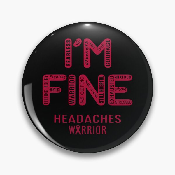 Item preview, Headaches Warrior - I Am FINE, Support Headaches Warrior Support Gifts designed and sold by RidnerStore.