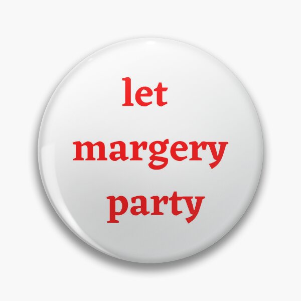 Item preview, Let Margery Party , Margery Party Lover , Funny Margery Party  designed and sold by Every Pet  Shirts.