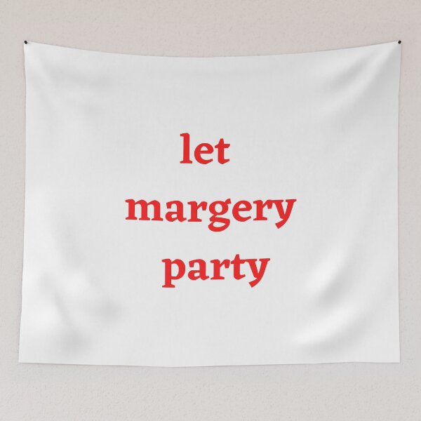 Item preview, Let Margery Party , Margery Party Lover , Funny Margery Party  designed and sold by Every Pet  Shirts.