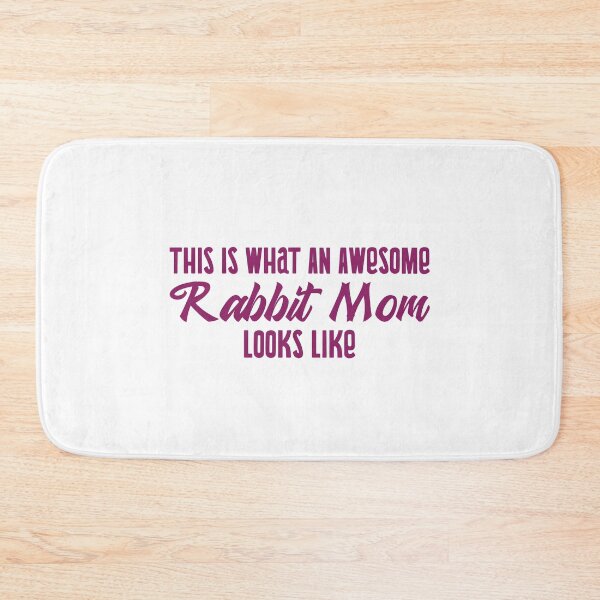 Item preview, This Is What An Awesome Rabbit Mom Looks Like designed and sold by ThingsInMyHead2.