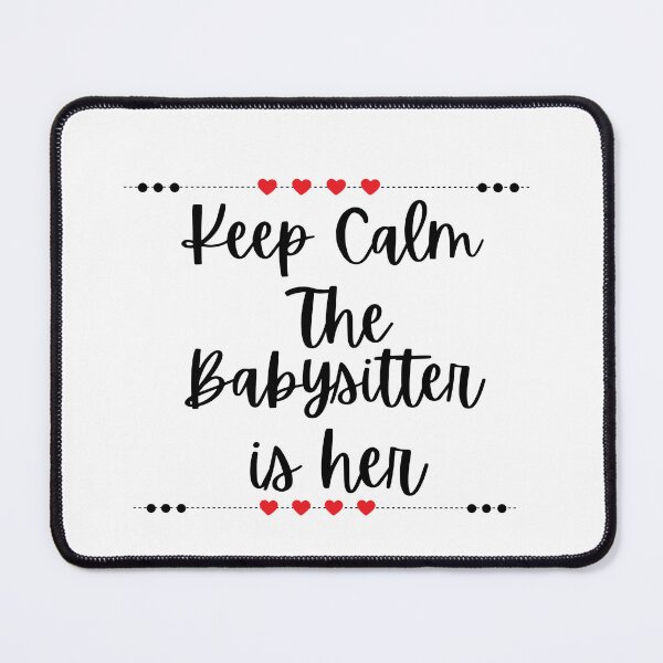 Item preview, Funny Keep Calm The Babysitter Is Here, Classic T-shirt designed and sold by dirlkhiat.