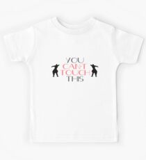 Cant Touch This Kids Tee