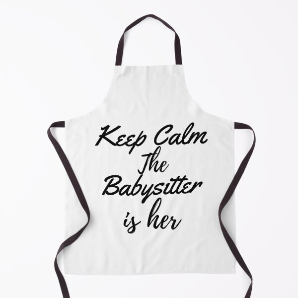 Item preview, Funny Keep Calm The Babysitter Is Here, Classic T-shirt  designed and sold by dirlkhiat.