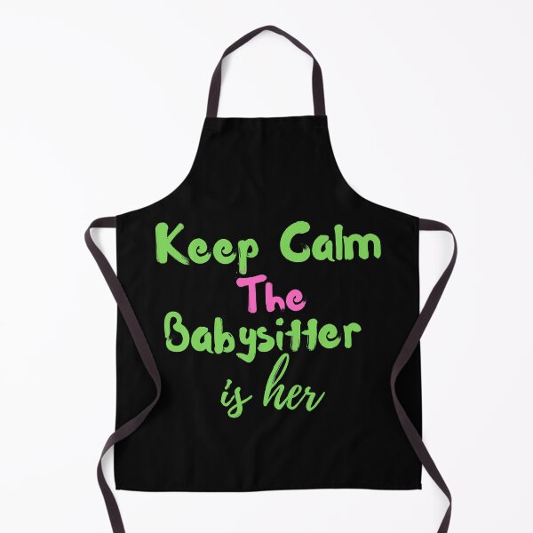 Item preview, Funny Keep Calm The Babysitter Is Here, Classic T-shirt  designed and sold by dirlkhiat.