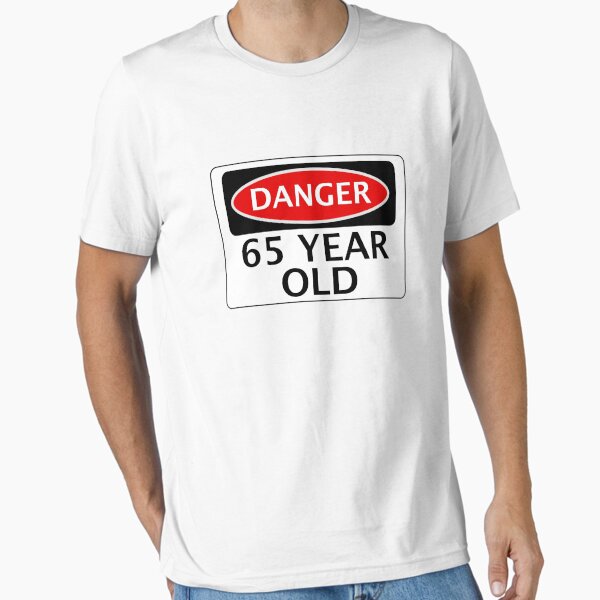Item preview, DANGER 65 YEAR OLD, FAKE FUNNY BIRTHDAY SAFETY SIGN designed and sold by DangerSigns.