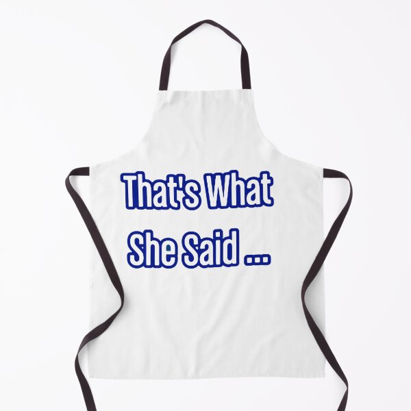 Item preview, That's What She Said ... designed and sold by SwampfoxDesign.