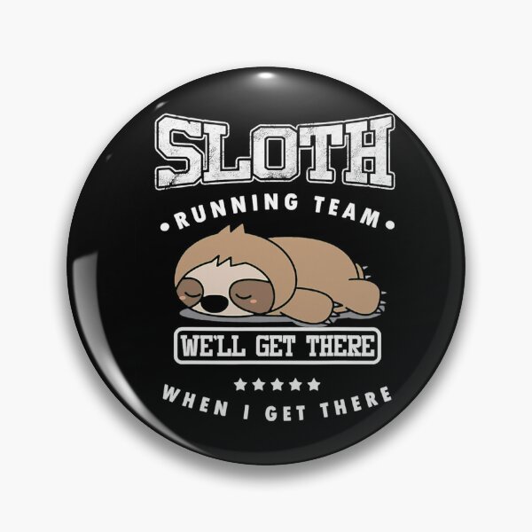 Item preview, Sloth Running Team We'll Get There Sticker designed and sold by samirdari7.