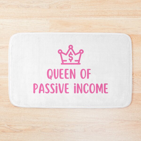 Item preview, Passive Income Queen - Queen of Passive Income Art - Motivational Art designed and sold by PartiesPersonal.