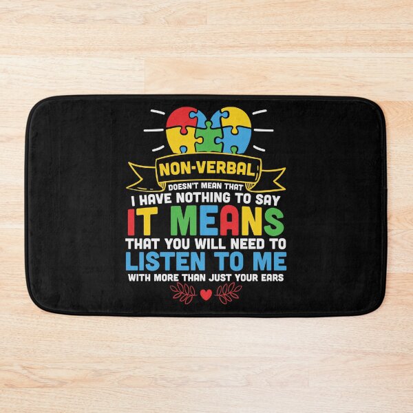 Item preview, Non-Verbal doesn’t mean that I have nothing to say Heart Autism Month designed and sold by ecomdesign.
