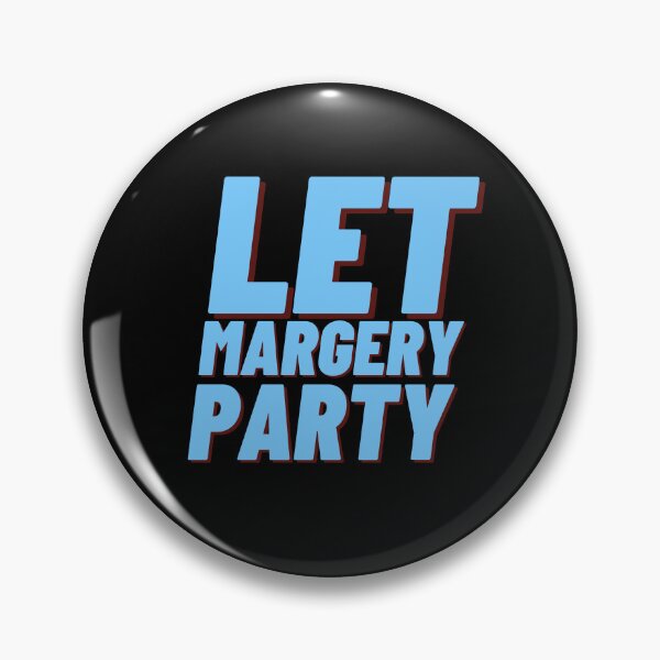 Item preview, Let Margery Party , Margery Party Lover , Funny Margery Party  designed and sold by Every Pet  Shirts.