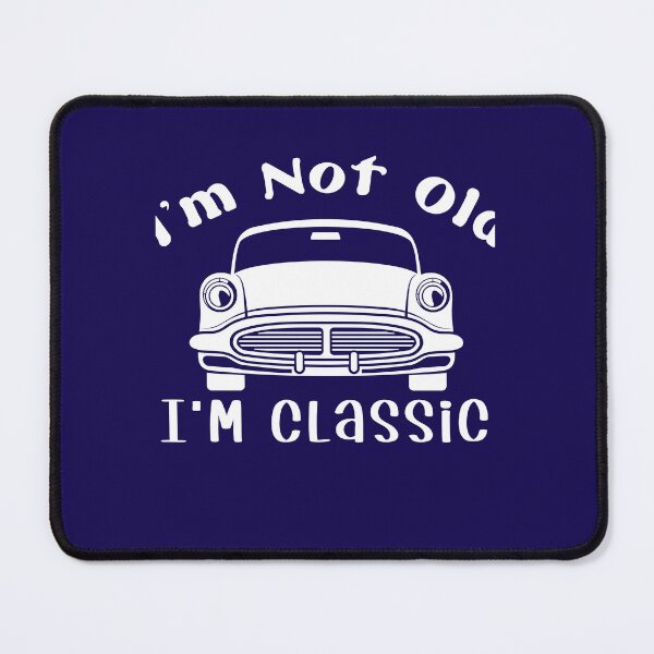 Item preview, I'm Not Old I'm Classic Funny Car Graphic - Mens & Womens  designed and sold by Gift Windo.