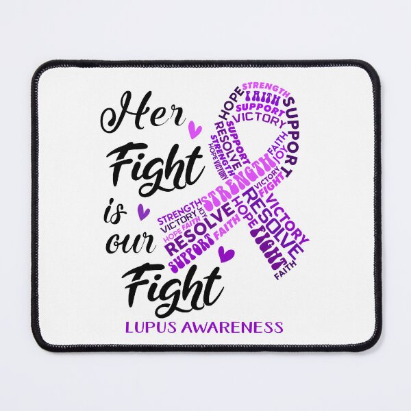 Item preview, Lupus Warrior, Her Fight is our Fight Lupus Awareness designed and sold by Greggwillard.