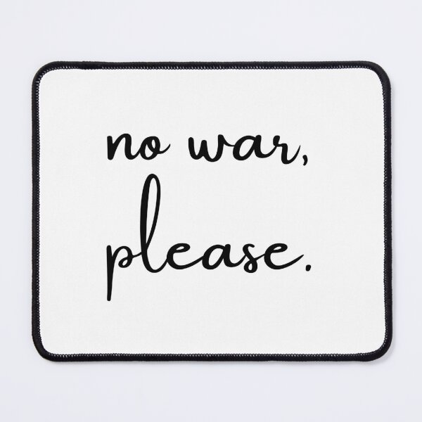 Item preview, no war please designed and sold by travelnerd.