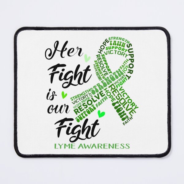 Item preview, Lyme Warrior, Her Fight is our Fight Lyme Awareness designed and sold by Greggwillard.