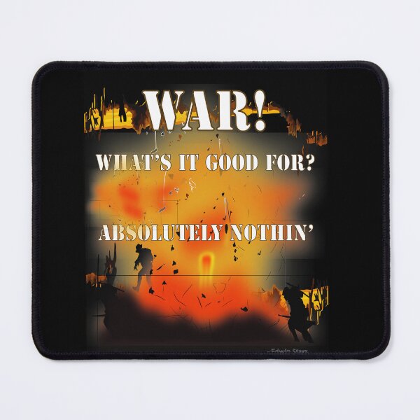 Item preview, War! What is it good for X 300 designed and sold by Military Insignia Products.