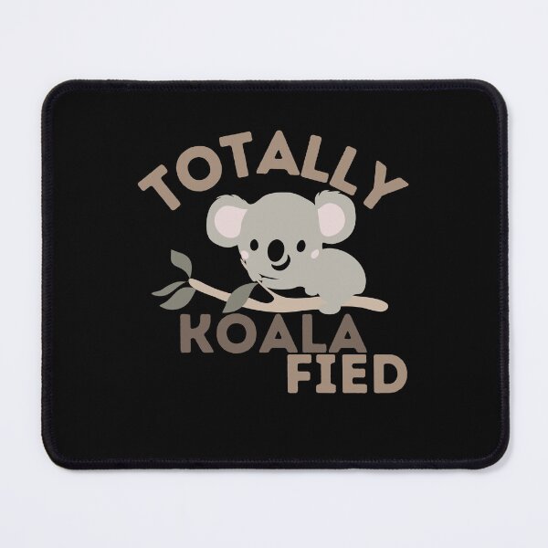 Item preview, totally koala fied t-shirt designed and sold by Magicalair.