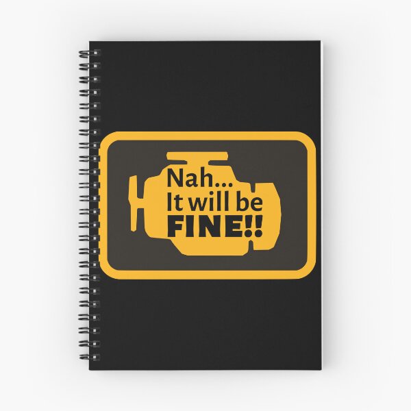 Item preview, Nah...It will be fine!! Check Engine Light designed and sold by Randa Ranmania.