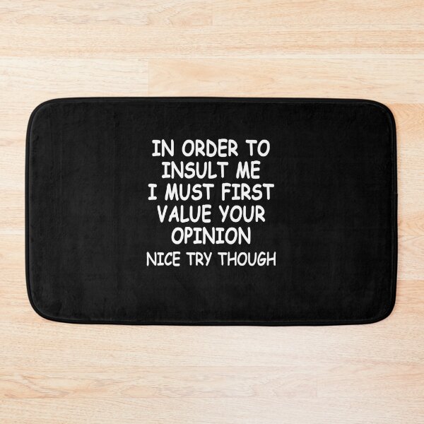 Item preview, Funny, In Order To Insult Me, Joke Sarcastic designed and sold by ZimbomDesigner.