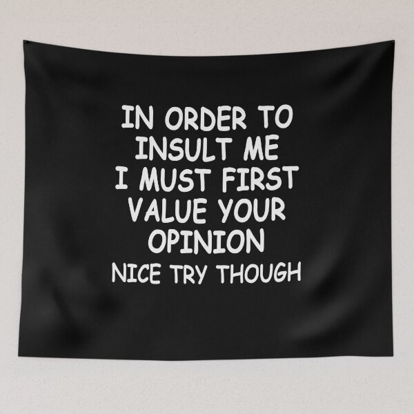 Item preview, Funny, In Order To Insult Me, Joke Sarcastic designed and sold by ZimbomDesigner.