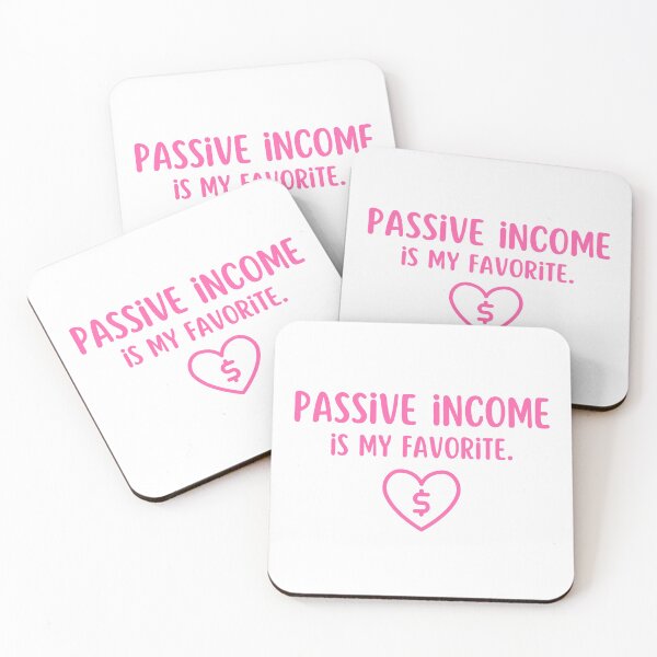 Item preview, Passive Income is my Favorite - Passive Income Art - Motivational Art designed and sold by PartiesPersonal.