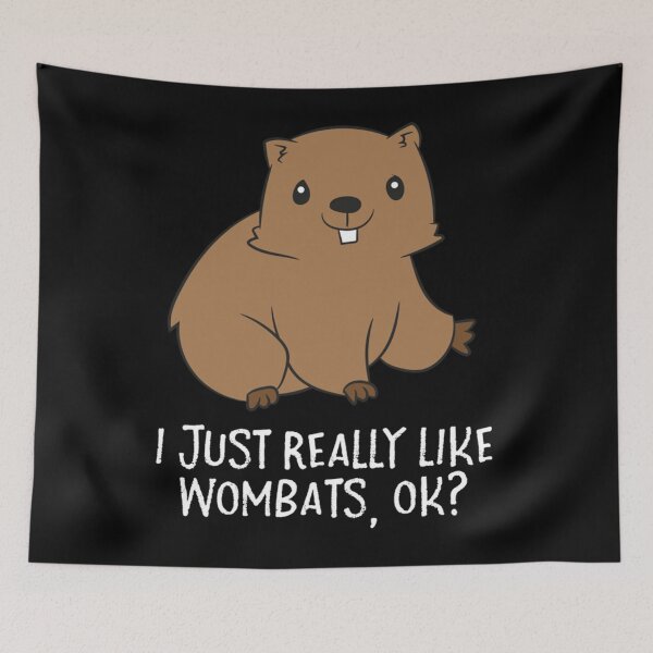 Item preview, Funny Wombats I Just Really Like Wombats Ok Funny Wombat designed and sold by alice12S56.