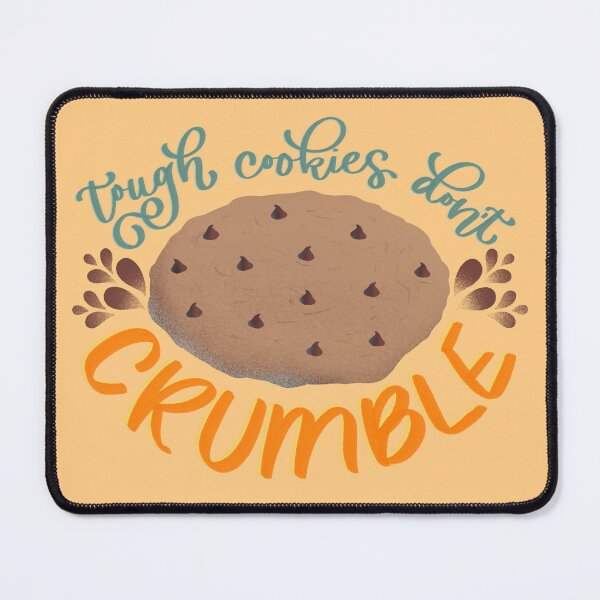 Item preview, Tough Cookies Don’t Crumble designed and sold by kandraletters.