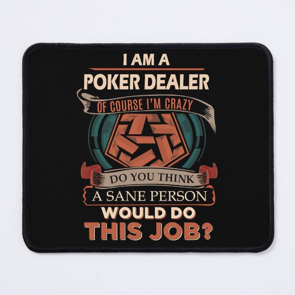 Item preview, Poker Dealer T Shirt - Sane Person Gift Item Tee designed and sold by miraschroe.