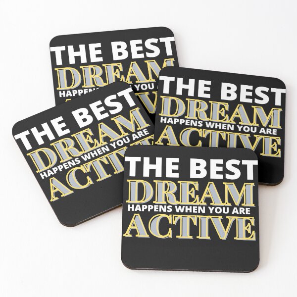 Item preview, The best dream happens when you are active designed and sold by Rsagur12.