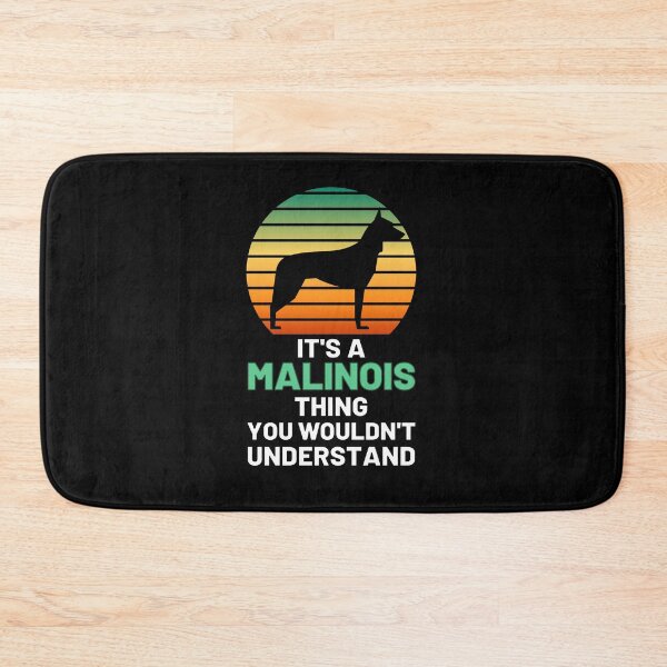 Item preview, IT'S A BELGIAN MALINOIS THING FOR A MALINOIS OWNER designed and sold by appareltolove.