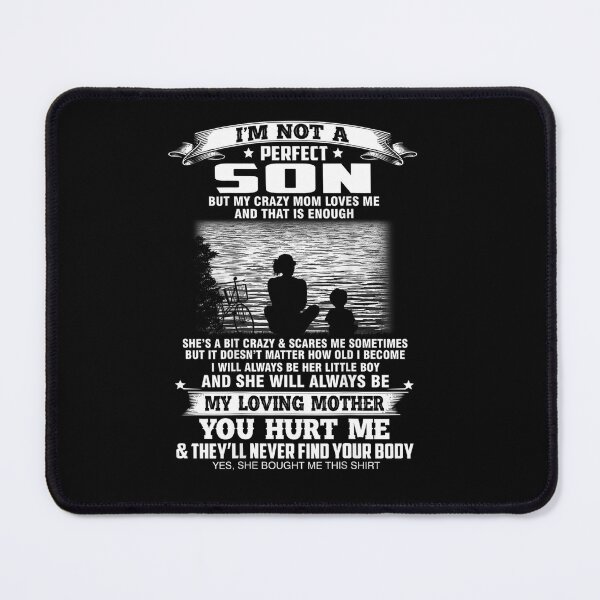Item preview, Im Not A Perfect Son But My Crazy Mom Loves Me Mothers Day  designed and sold by Alice12Trainorx.
