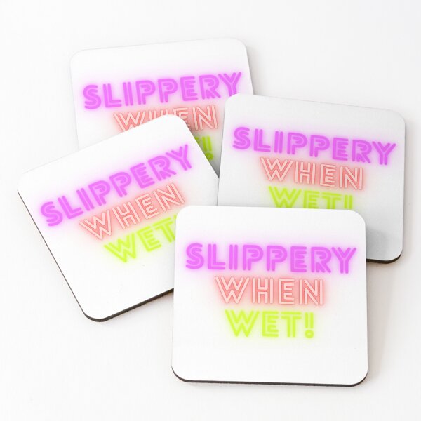 Item preview, Slippery when wet! designed and sold by keenikai.